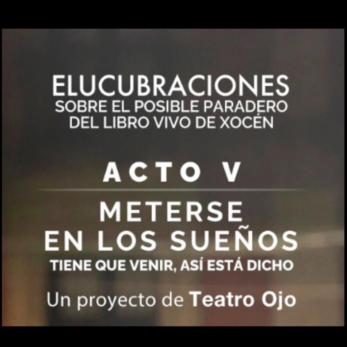 Teatro UNAM. Elucubraciones