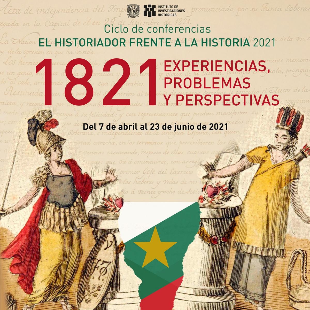 Ciclo de conferencias El historiador frente a la Historia. 1821: experiencias, problemas y perspectivas