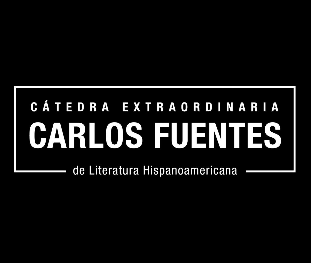 Cátedra Extraordinaria Carlos Fuentes de Literatura Hispanoamericana
