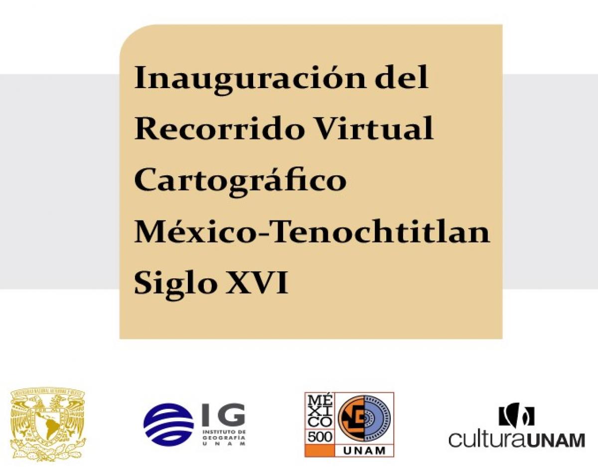 Recorrido virtual cartográfico México-Tenochtitlan siglo XVI